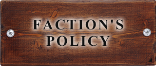 FACTION'S POLICY